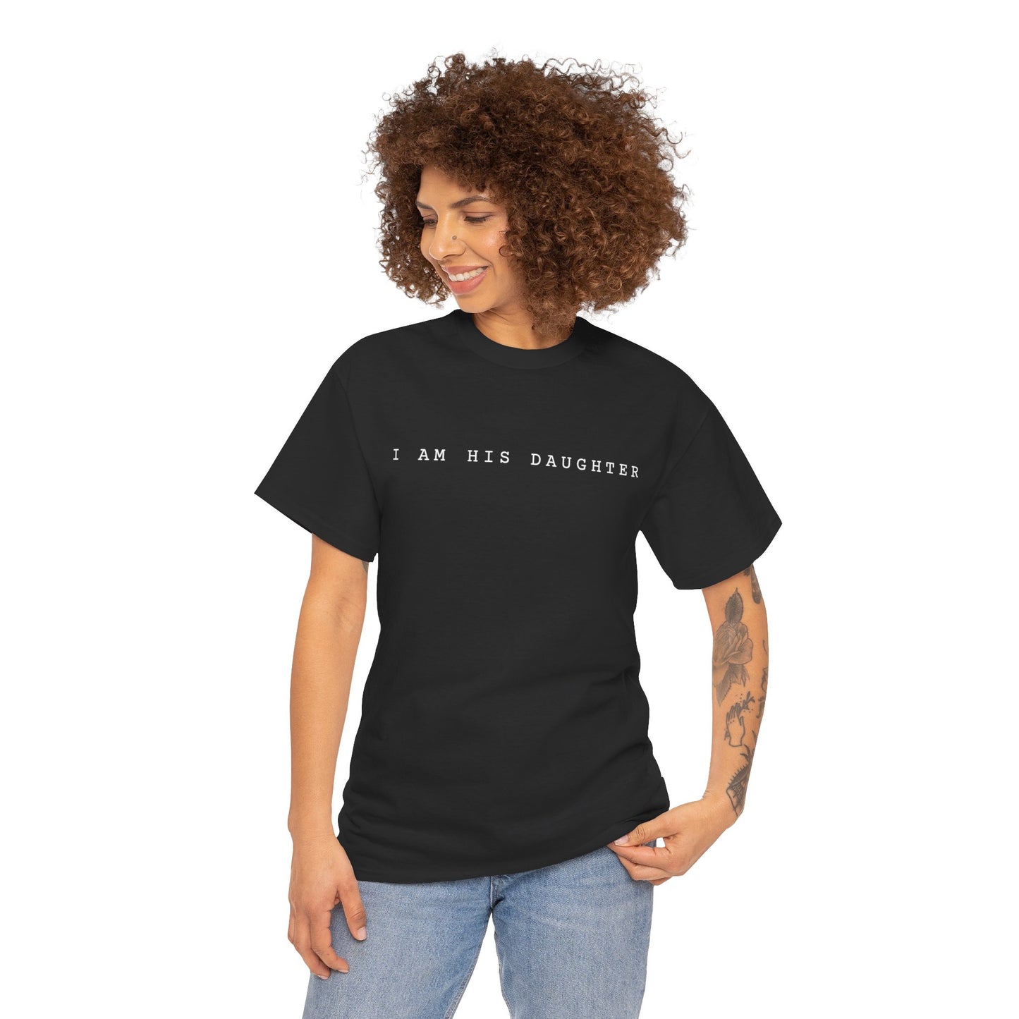 I Am His Daughter T-Shirt